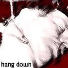 Picture for song 'Hang down' by artist 'Ucantdothattome'