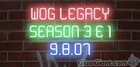 Picture for song 'WOG Legacy Season 3 Premier (9.8.07)' by artist 'UINE-T'