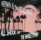 Picture for song 'The Whole Story' by artist 'Vermin and the Beachrat'
