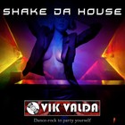 Picture for song 'Shake da house' by artist 'Vik Valda'