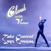 Picture for song 'Take Control feat. Cloud' by artist 'Violent'