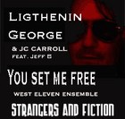 Picture for song 'You Set me Free (Lightnin George)' by artist 'west eleven ensemble'