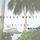 Picture for song 'dreamsmoneycanbuy *NEW*R&B*' by artist 'World Kings'