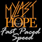 Picture for song 'Fast Paced Groove' by artist 'xMYLASTHOPEx (US)'