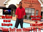 Picture for song 'Ima Tell'em How I Do It' by artist 'Young5tacks'