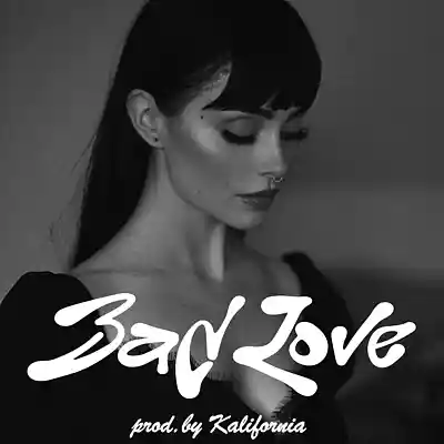 Picture for song 'Bad Love (G#minor 83bpm) @kalifornia.lover x @prod' by artist 'Kalifornia'
