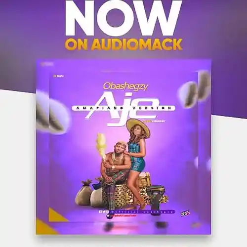 Picture for song 'Obashegzy_Aje_AMAPIANO refix' by artist 'OBASHEGZY'