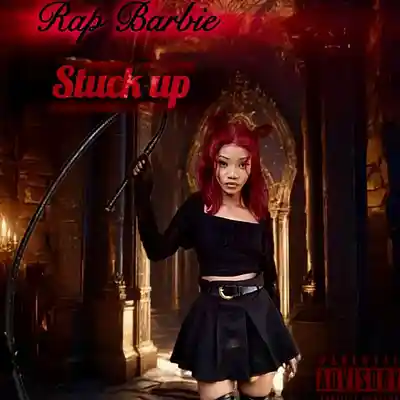 Picture for song 'Rap Barbie - Stuck Up' by artist 'Rap Barbie'