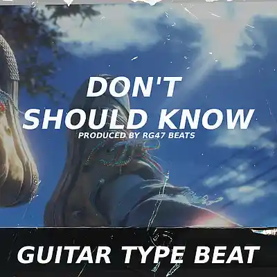 Picture for song 'Boom Bap Guitar Type Beat - Don't Should Know' by artist 'RG47 BEATS'