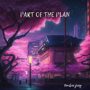 Picture for song 'Part of the plan' by artist 'Hembee jhay'