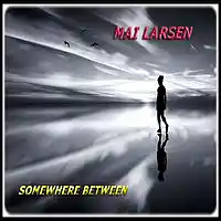 Picture for song 'Mai Larsen - Somewhere Between' by artist 'Mai The Country Girl'