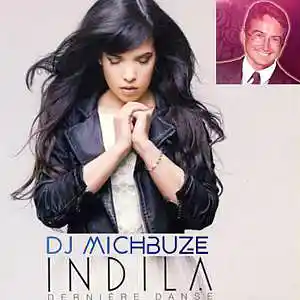 Picture for song 'Indila - Derniere Danse (Dj michbuze Bachata Remix' by artist 'DJ michbuze'