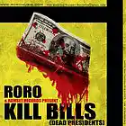 Picture for song 'Roro-Kill Bills(Dead President)' by artist 'Rolandis Ramsey'