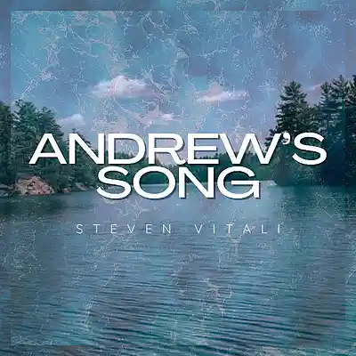 Picture for song 'Andrew's Song (the Single)' by artist 'Steven Vitali'
