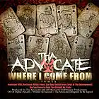 Picture for song 'Where I Come From Rmx f/ Various Artists' by artist 'THA ADVOCATE'