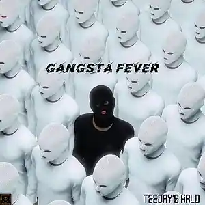 Picture for song 'Gangsta Fever' by artist 'Teejays WRLD'