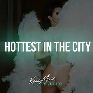Picture for song 'Hottest In The City' by artist 'KenNYMusix'