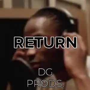 Picture for song 'UK/REAL RAP - Return' by artist 'ProdByDGProductions'