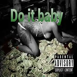 Picture for song 'do it baby' by artist 'OLD GOON'