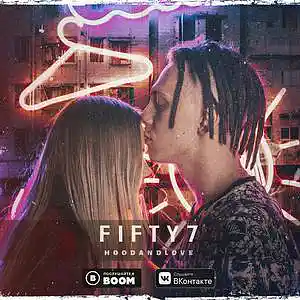 Picture for song 'FIFTY7 - Hoodandlove' by artist 'FIFTY7'