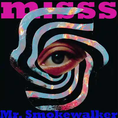 Picture for song 'm:sss - Mr. Smokewalker' by artist 'magic messs'