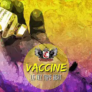 Picture for song 'VACCINE (LG Izz type beat)' by artist 'Chorderline'