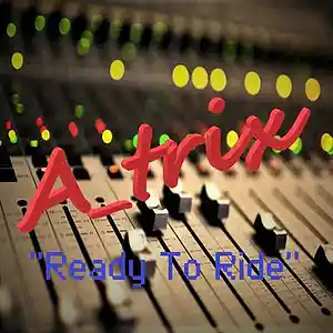 Picture for song 'Ready To Ride' by artist 'Atrix-Beats'