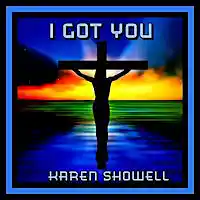 Picture for song 'I Got You' by artist 'Karen Showell'