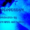 Picture for song 'Represent' by artist 'A3 Studios'