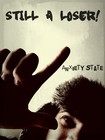 Picture for song 'Still a Loser' by artist 'Anxiety State'
