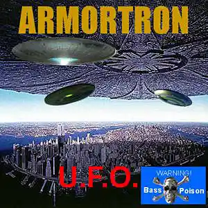 Picture for song 'U.F.O.' by artist 'ARMORTRON'