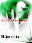 Picture for song 'Its All In Your Mind' by artist 'Atimemix'