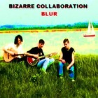 Picture for song 'Blur' by artist 'Bizarre Collaboration'