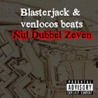 Picture for song '17.Blasterjack - Nul Dubbel Zeven(Prod.by Venlocos' by artist 'BJ crew productions'