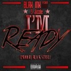Picture for song 'Blak Ink - I'm Ready Ft S Jizzle Prod.By Black Ste' by artist 'Blak Ink'
