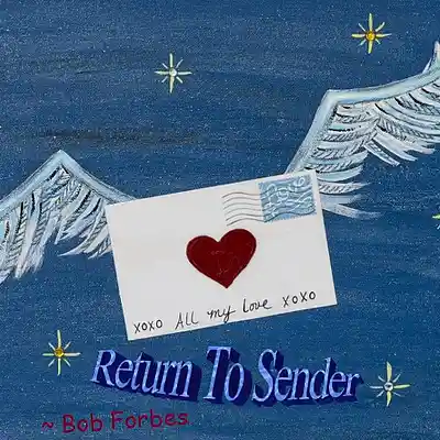 Picture for song 'Return To Sender' by artist 'Bob Forbes'