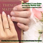 Picture for song 'The Perfect 3 Love Rules' by artist 'Brando Quin and RavenFeat'