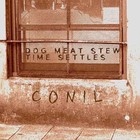 Picture for song 'Dog Meat Stew' by artist 'CONIL'