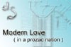 Picture for song 'modern love ( in a prozac nation )' by artist 'dangerous Sages'