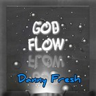 Picture for song 'Danny Fresh - God Flow.mp3' by artist 'Danny Fresh'