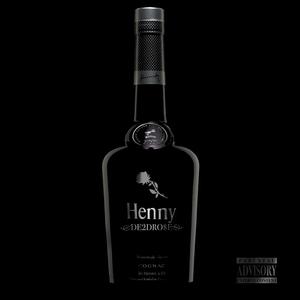 Picture for song 'Henny' by artist 'DE2DROSE'