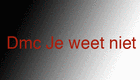 Picture for song 'Dmc - Je weet niet' by artist 'De DmC'