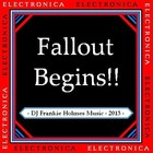 Picture for song 'DJ Frankie Holmes - Fallout Begins' by artist 'DJ Frankie Holmes'