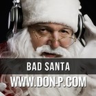 Picture for song 'Bad Santa' by artist 'DON P'