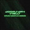 Picture for song 'catastrophic error' by artist 'doomsday virus'