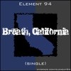 Picture for song 'Breathe, California' by artist 'Element 94'