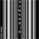 Picture for song 'humanoid 08' by artist 'Fabio Keiner'