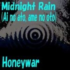 Picture for song 'Midnight Rain (Ai no ato, ame no oto)(Japanese)' by artist 'Honeywar'