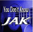 Picture for song 'You Don't Know Jak' by artist 'Jak Kelly'