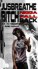 Picture for song 'B*TCH N*66@ FALL BACK' by artist 'JuSBreathe Productions'